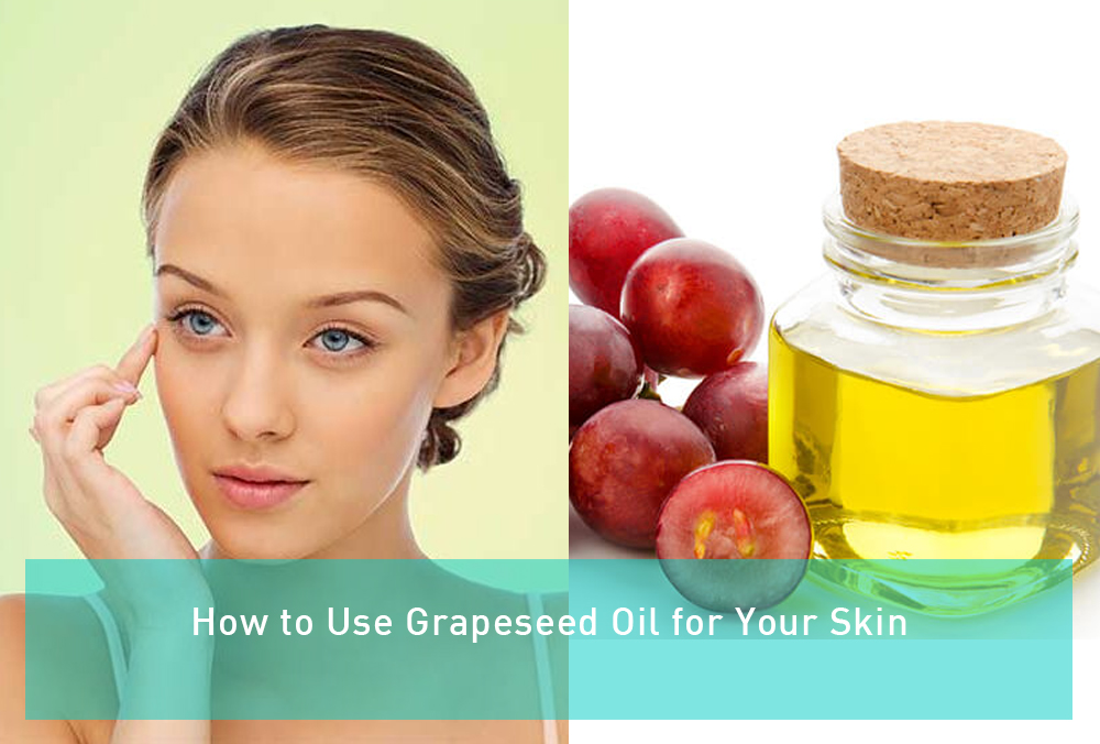 step by step instructions to use grapeseed oil for your skin cokbilenler com